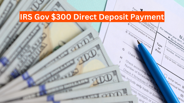 IRS Gov $300 Direct Deposit Payment