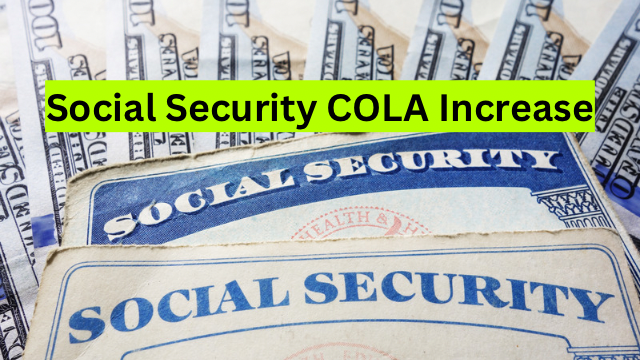 2025 Social Security COLA Increase – All you need to know about it!
