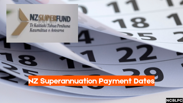 NZ Superannuation Payment Dates 2024, Payout Amount, and Eligibility!