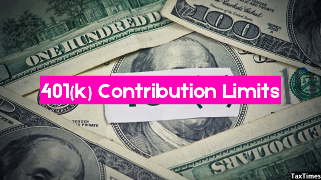 401(k) Contribution Limits