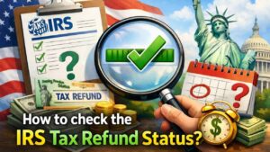 How to check the IRS Tax Refund Status? Check Your Tax Return Status!