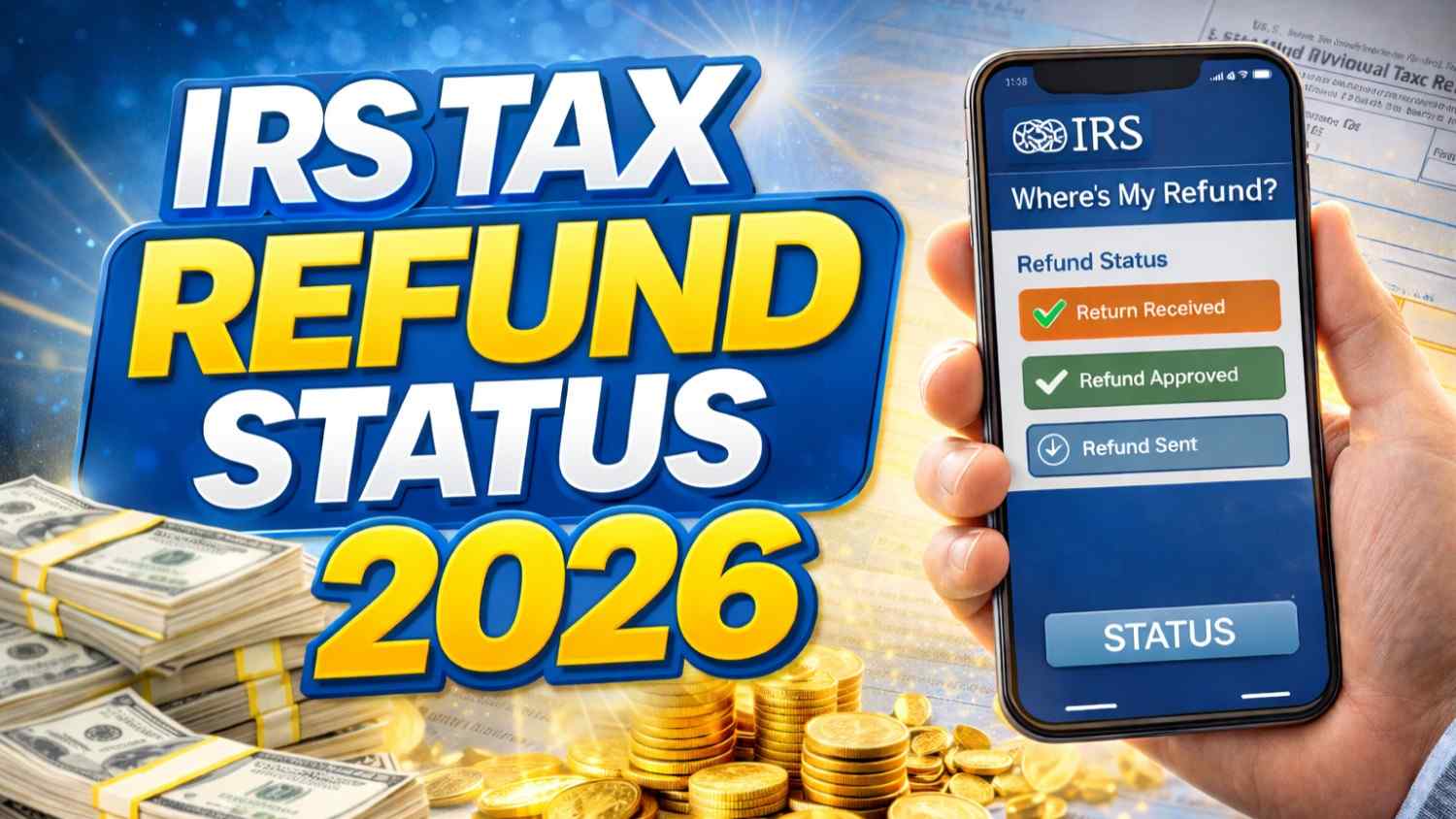 IRS Tax Refund Status 2026: How to check and What it means for you?